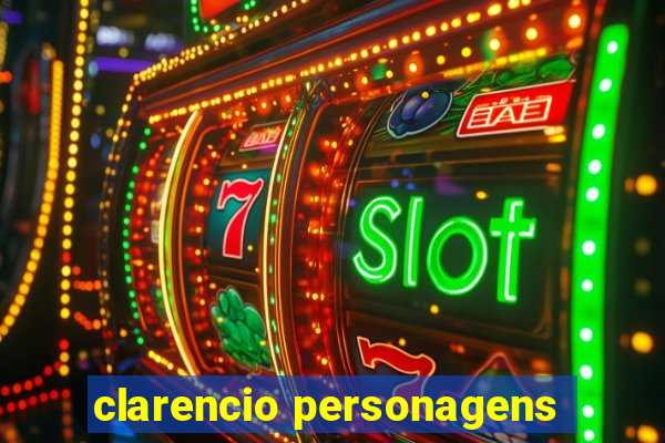 clarencio personagens